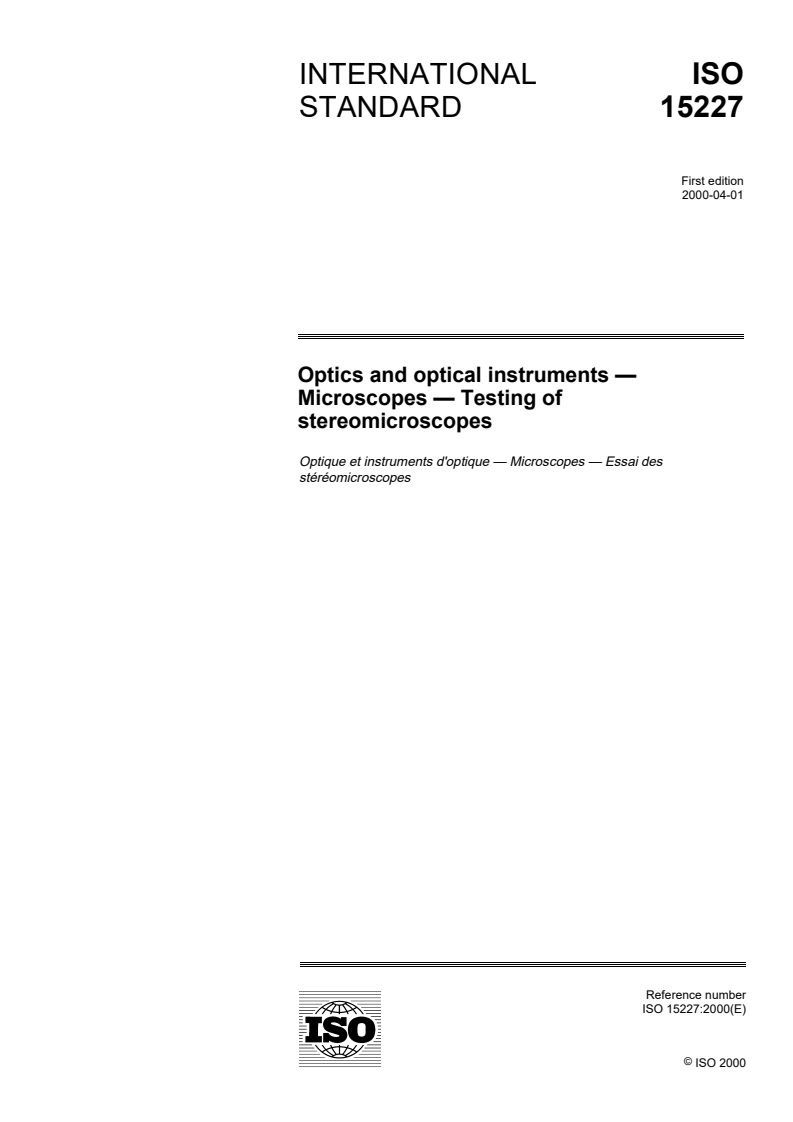 ISO 15227:2000 ISO 15227:2000 - Optics and optical instruments — Microscopes — Testing of stereomicroscopes/13/2000 - Page 1 preview