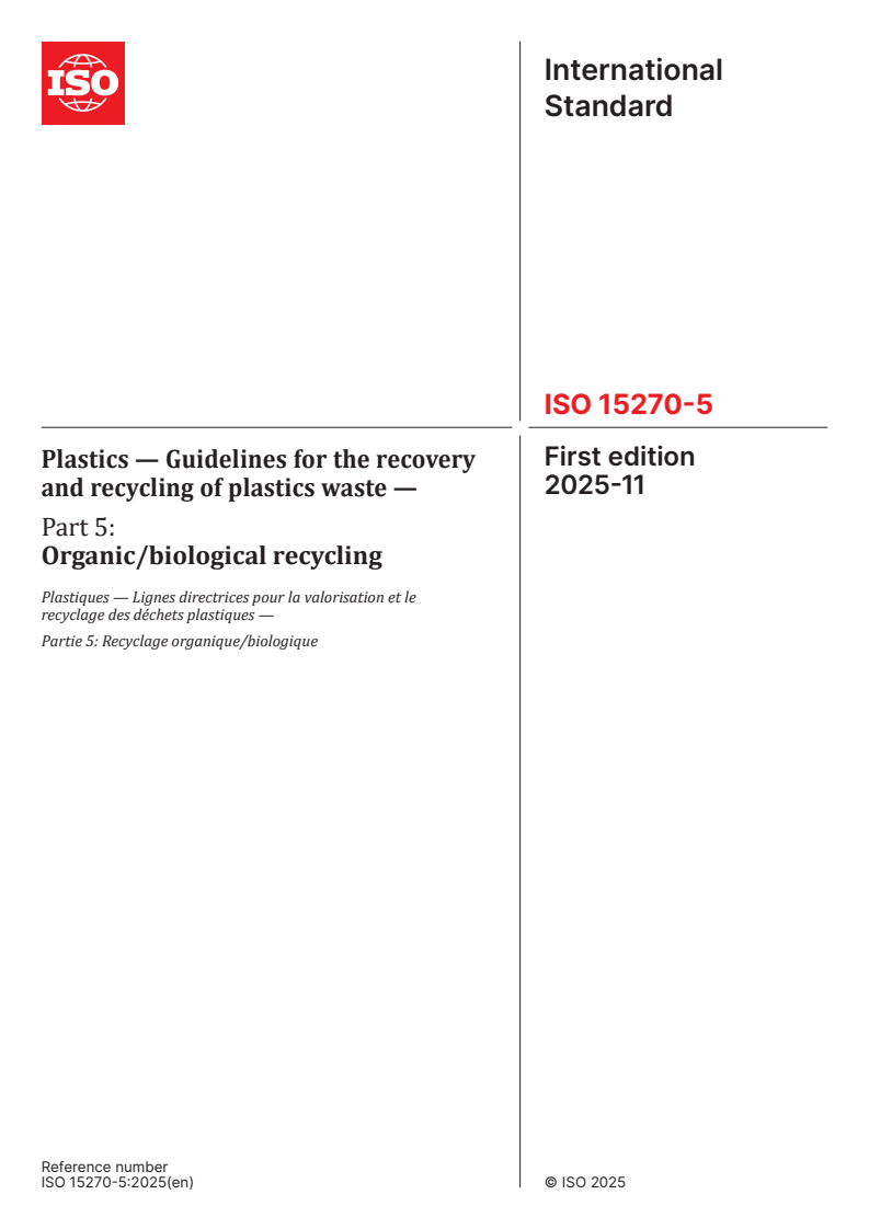ISO 15270-5:2025 - Plastics — Guidelines for the recovery and recycling of plastics waste — Part 5: Organic/biological recycling
Released:6. 11. 2025