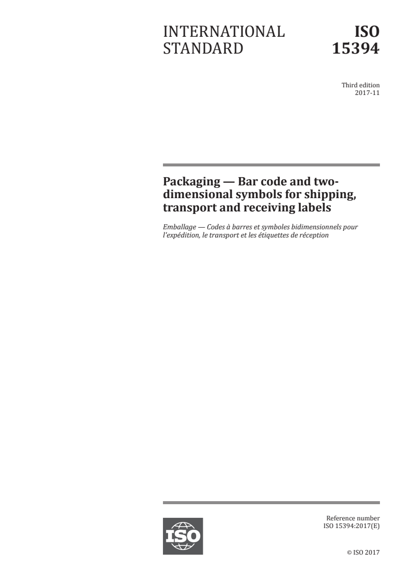 ISO 15394:2017 ISO 15394:2017 - Packaging — Bar code and two-dimensional symbols for shipping, transport and receiving labels/9/2017 - Page 1 preview
