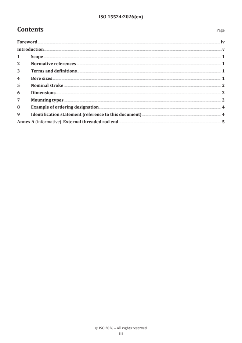 ISO 15524:2026 ISO 15524:2026 - Pneumatic fluid power — Cylinders — Single-rod short-stroke cylinders, 1 000 kPa (10 bar) series, bores from 20 mm to 100 mm - Page 3 preview