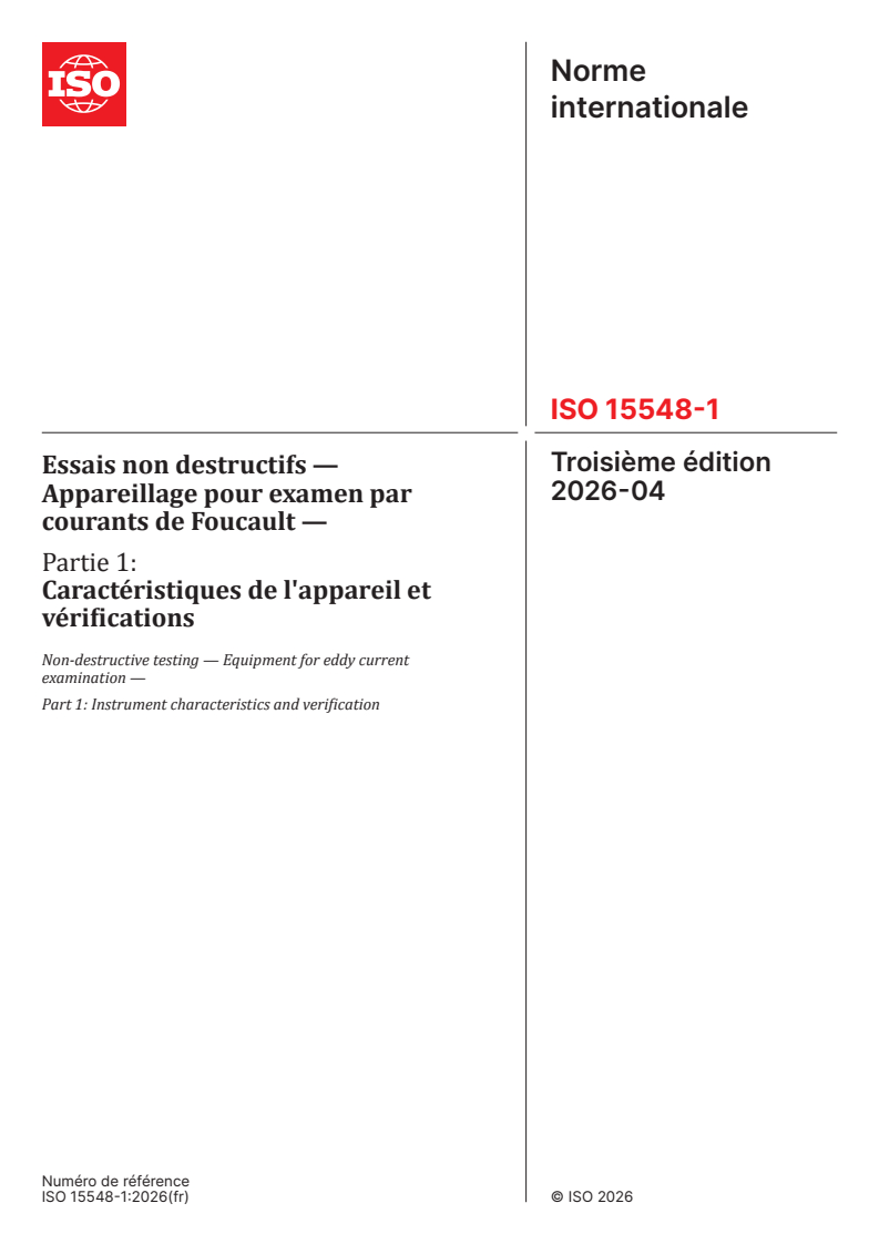 ISO 15548-1:2026 ISO 15548-1:2026 - Essais non destructifs — Appareillage pour examen par courants de Foucault — Partie 1: Caractéristiques de l'appareil et vérifications - Page 1 preview