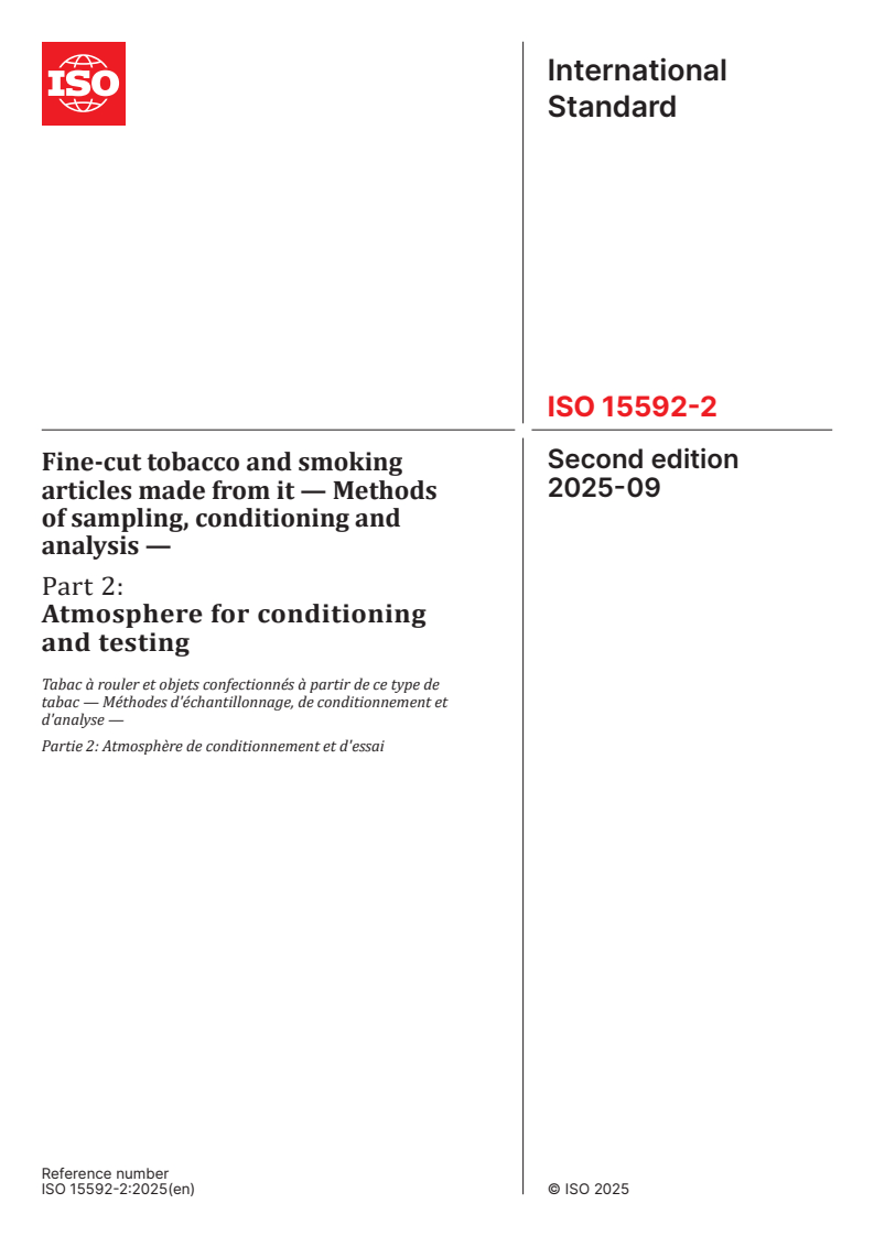 ISO 15592-2:2025 - Fine-cut tobacco and smoking articles made from it — Methods of sampling, conditioning and analysis — Part 2: Atmosphere for conditioning and testing
Released:1. 09. 2025