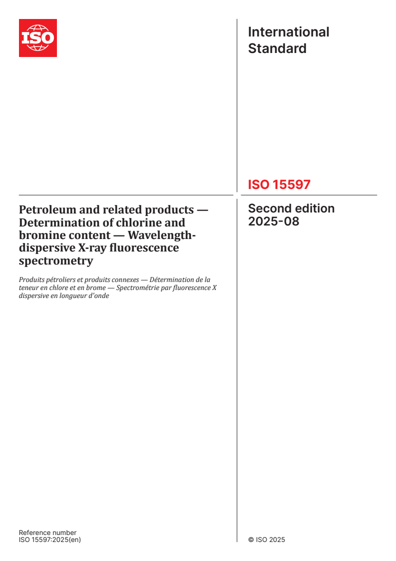 ISO 15597:2025 - Petroleum and related products — Determination of chlorine and bromine content — Wavelength-dispersive X-ray fluorescence spectrometry
Released:13. 08. 2025