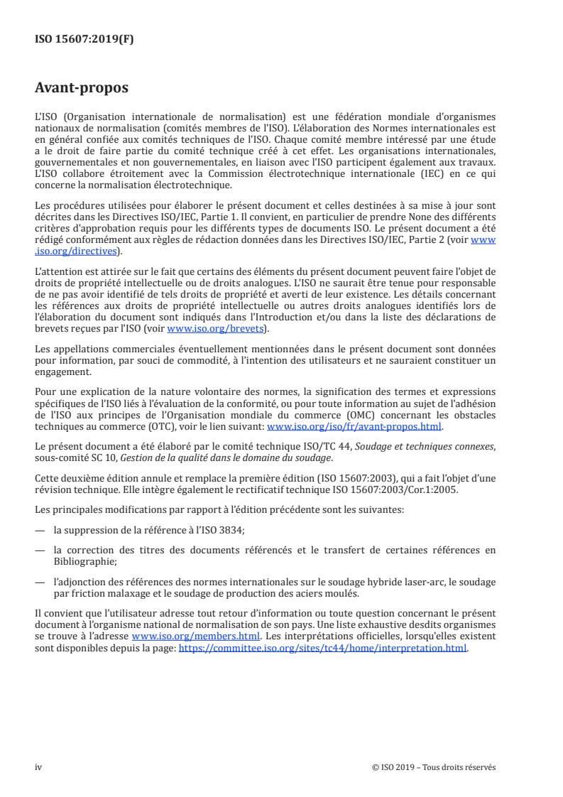 ISO 15607:2019 ISO 15607:2019 - Descriptif et qualification d'un mode opératoire de soudage pour les matériaux métalliques — Règles générales/7/2019 - Page 4 preview