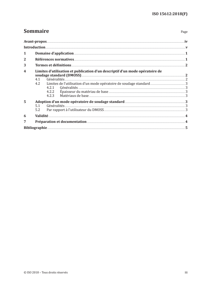 ISO 15612:2018 ISO 15612:2018 - Descriptif et qualification d'un mode opératoire de soudage pour les matériaux métalliques — Qualification par référence à un mode opératoire de soudage standard
Released:6/18/2018 - Page 3 preview