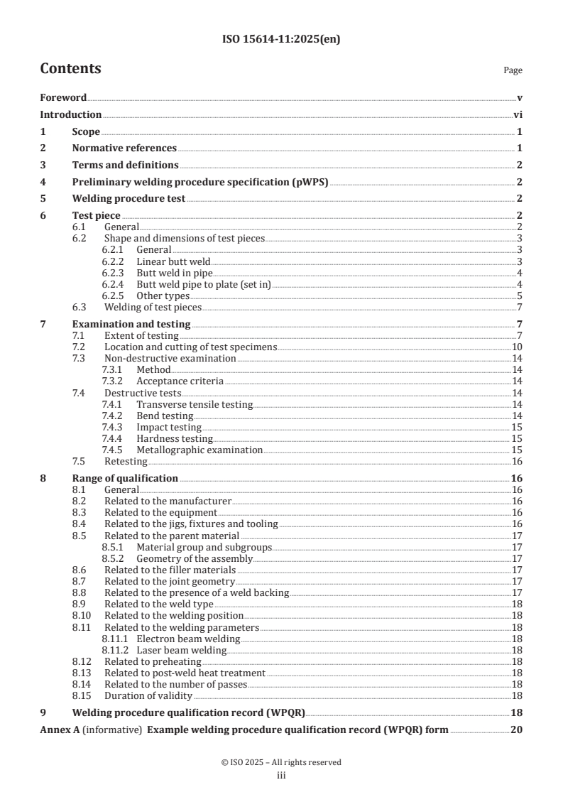 ISO 15614-11:2025 ISO 15614-11:2025 - Specification and qualification of welding procedures for metallic materials — Welding procedure test — Part 11: Electron and laser beam welding
Released:10/3/2025 - Page 3 preview