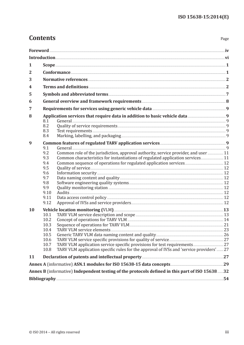 ISO 15638-15:2014 ISO 15638-15:2014 - Intelligent transport systems — Framework for cooperative telematics applications for regulated vehicles (TARV) — Part 15: Vehicle location monitoring/7/2014 - Page 3 preview