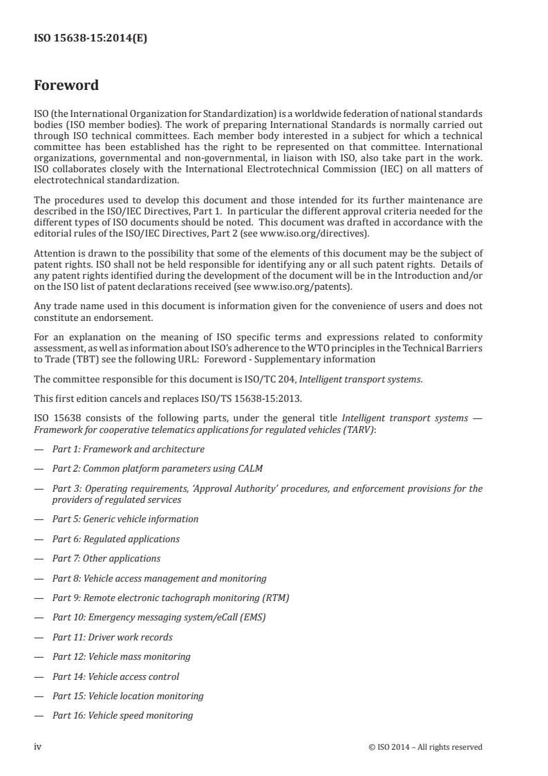 ISO 15638-15:2014 ISO 15638-15:2014 - Intelligent transport systems — Framework for cooperative telematics applications for regulated vehicles (TARV) — Part 15: Vehicle location monitoring/7/2014 - Page 4 preview