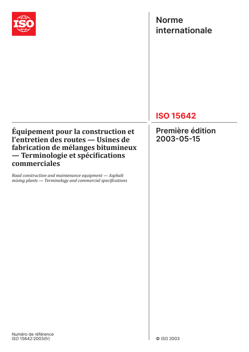 ISO 15642:2003 - Équipement pour la construction et l'entretien des routes — Usines de fabrication de mélanges bitumineux — Terminologie et spécifications commerciales
Released:8. 12. 2025