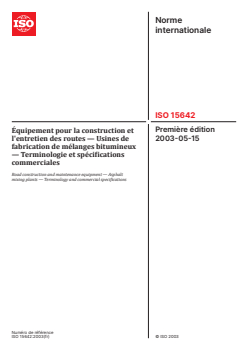 ISO 15642:2003 ISO 15642:2003 - Équipement pour la construction et l'entretien des routes — Usines de fabrication de mélanges bitumineux — Terminologie et spécifications commerciales
Released:8. 12. 2025 - Page 1 preview