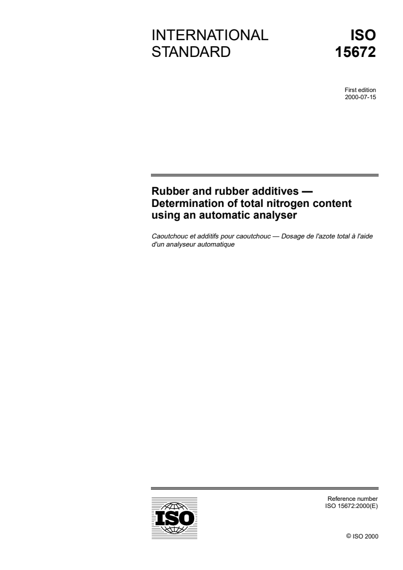 ISO 15672:2000 ISO 15672:2000 - Rubber and rubber additives — Determination of total nitrogen content using an automatic analyser/27/2000 - Page 1 preview