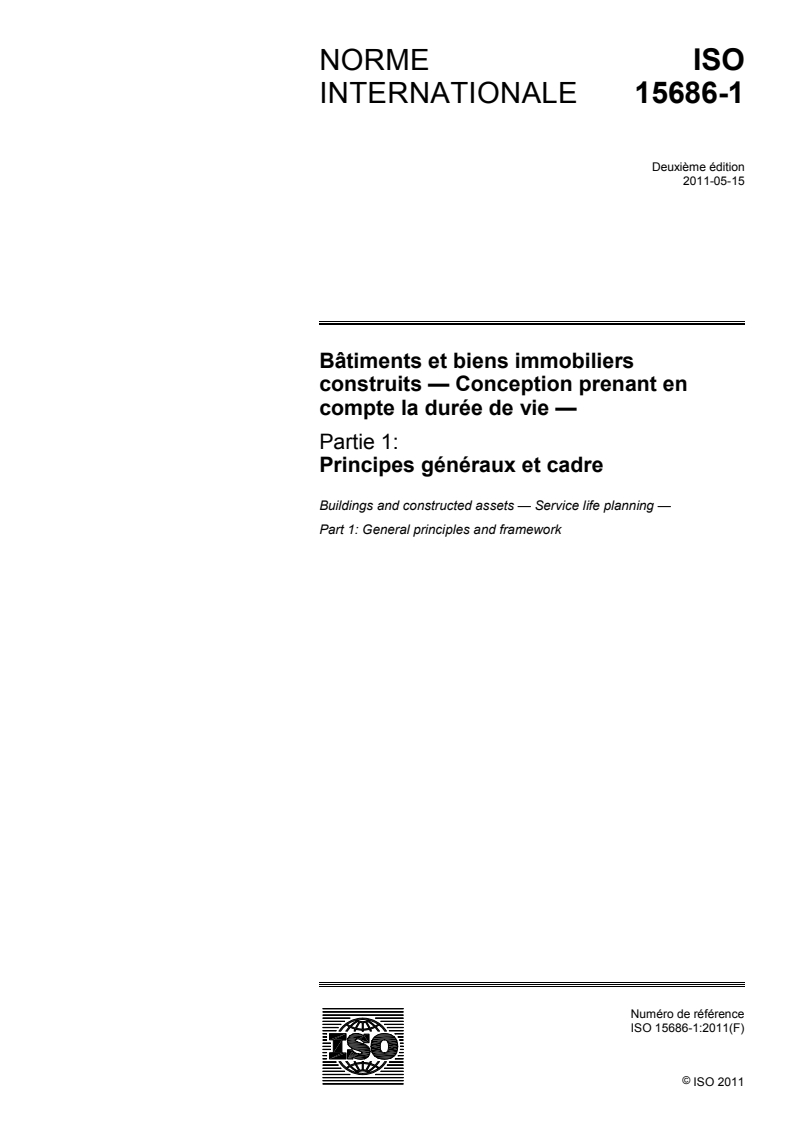 ISO 15686-1:2011 ISO 15686-1:2011 - Bâtiments et biens immobiliers construits — Conception prenant en compte la durée de vie — Partie 1: Principes généraux et cadre/5/2011 - Page 1 preview