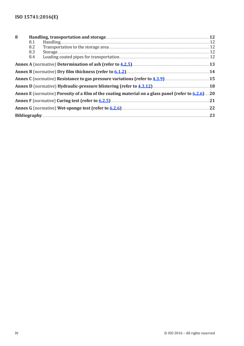 ISO 15741:2016 ISO 15741:2016 - Paints and varnishes — Friction-reduction coatings for the interior of on- and offshore steel pipelines for non-corrosive gases/14/2016 - Page 4 preview