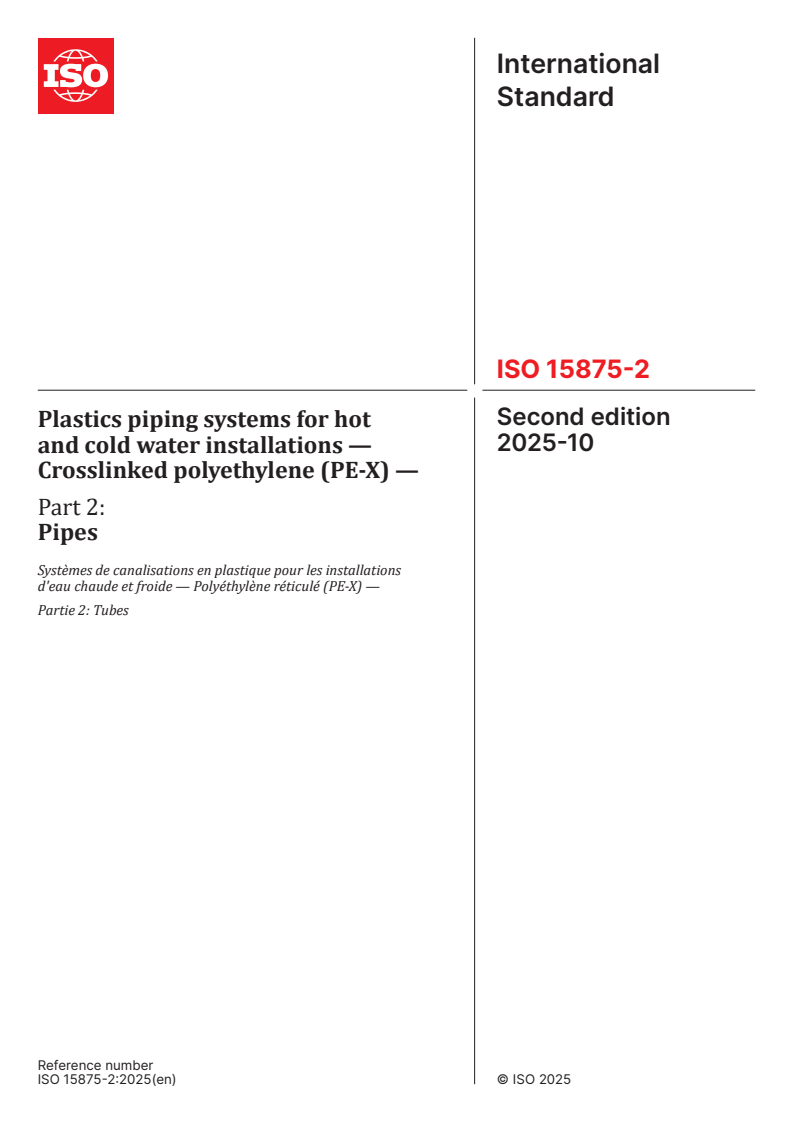 ISO 15875-2:2025 - Plastics piping systems for hot and cold water installations — Crosslinked polyethylene (PE-X) — Part 2: Pipes
Released:10/10/2025