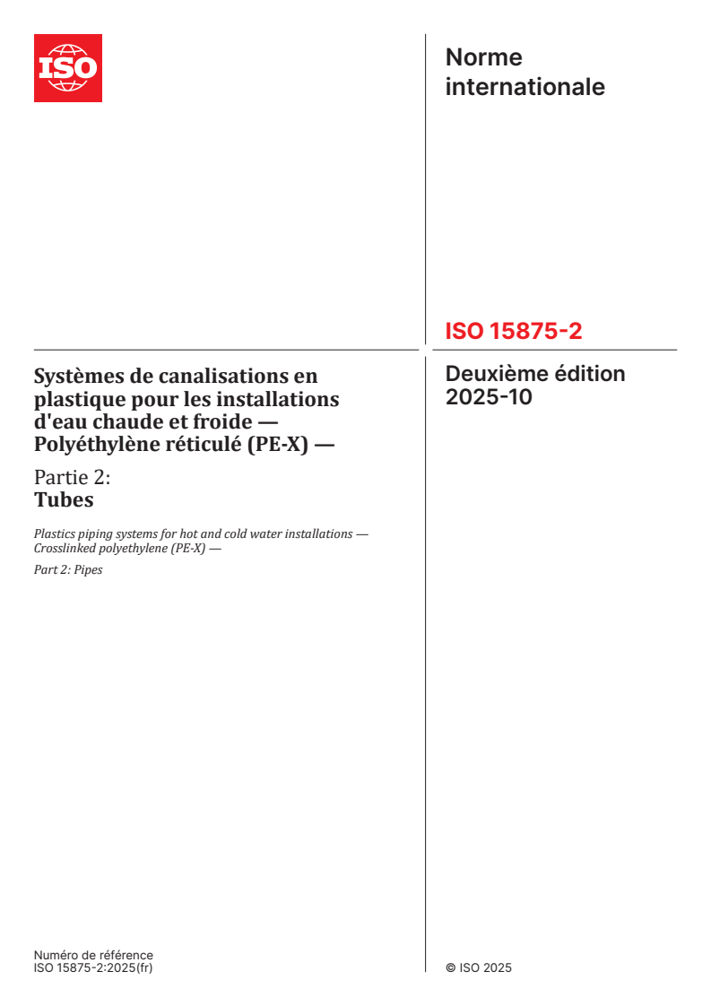 ISO 15875-2:2025 - Systèmes de canalisations en plastique pour les installations d'eau chaude et froide — Polyéthylène réticulé (PE-X) — Partie 2: Tubes
Released:10/10/2025
