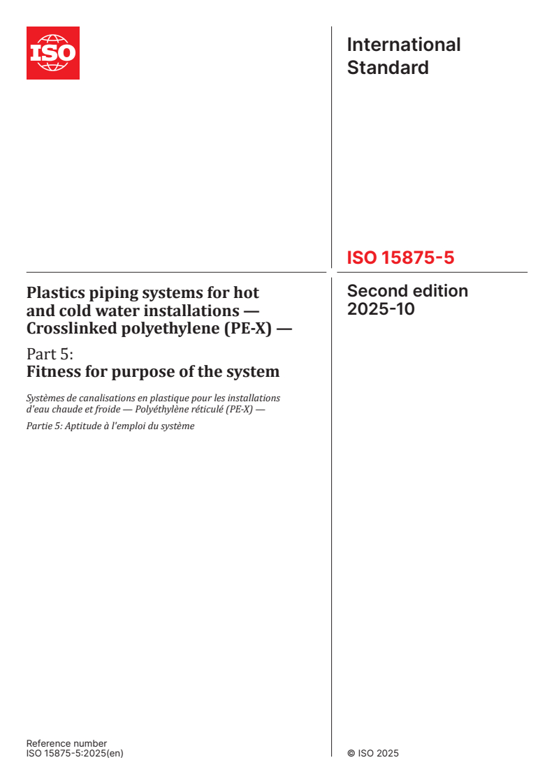 ISO 15875-5:2025 - Plastics piping systems for hot and cold water installations — Crosslinked polyethylene (PE-X) — Part 5: Fitness for purpose of the system
Released:10/10/2025