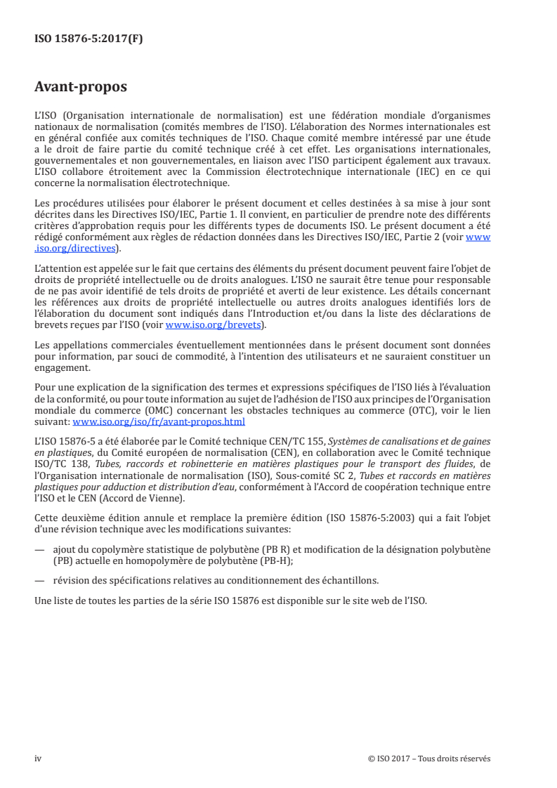 ISO 15876-5:2017 ISO 15876-5:2017 - Systèmes de canalisations en plastique pour les installations d'eau chaude et froide — Polybutène (PB) — Partie 5: Aptitude à l'emploi du système/10/2017 - Page 4 preview