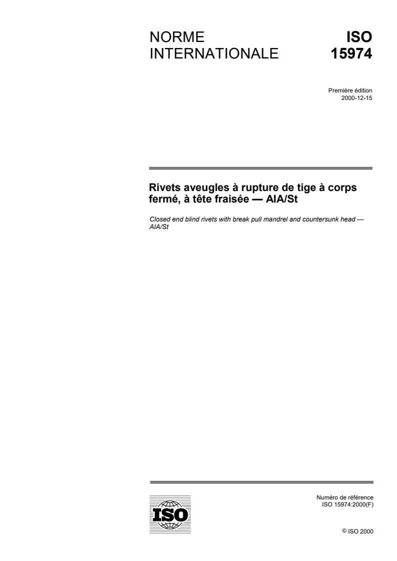 ISO 15974:2000 ISO 15974:2000 - Rivets aveugles à rupture de tige à corps fermé, à tête fraisée — AlA/St/21/2000 - Page 1 preview