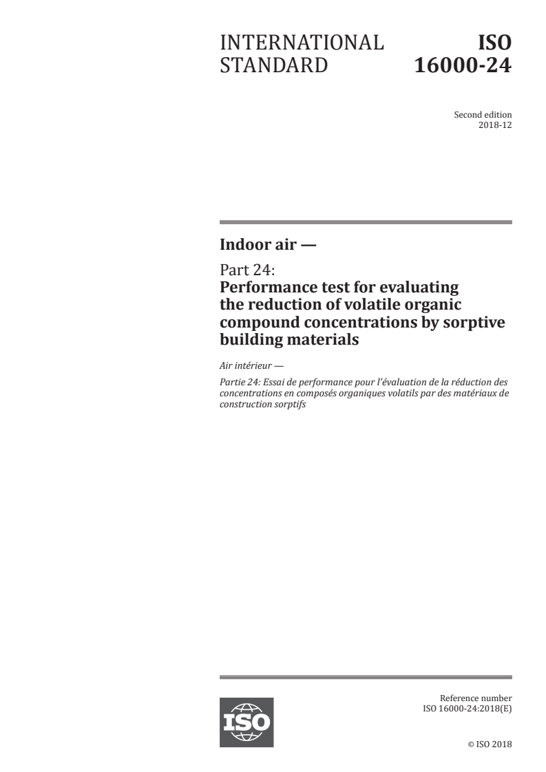 ISO 16000-24:2018 ISO 16000-24:2018 - Indoor air — Part 24: Performance test for evaluating the reduction of volatile organic compound concentrations by sorptive building materials/30/2018 - Page 1 preview