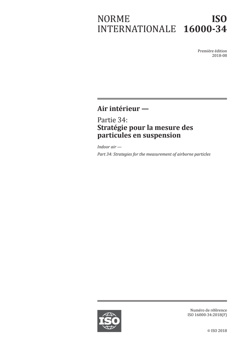 ISO 16000-34:2018 ISO 16000-34:2018 - Air intérieur — Partie 34: Stratégie pour la mesure des particules en suspension/8/2018 - Page 1 preview