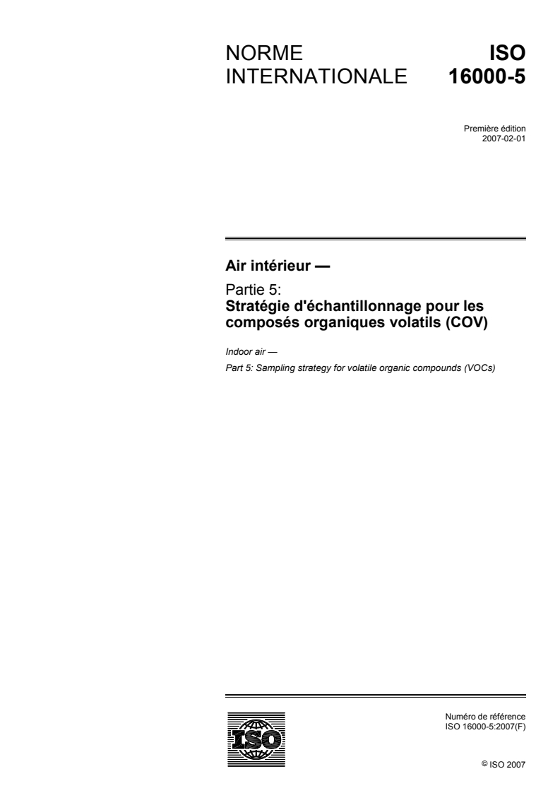 ISO 16000-5:2007 ISO 16000-5:2007 - Air intérieur — Partie 5: Stratégie d'échantillonnage pour les composés organiques volatils (COV)/22/2007 - Page 1 preview