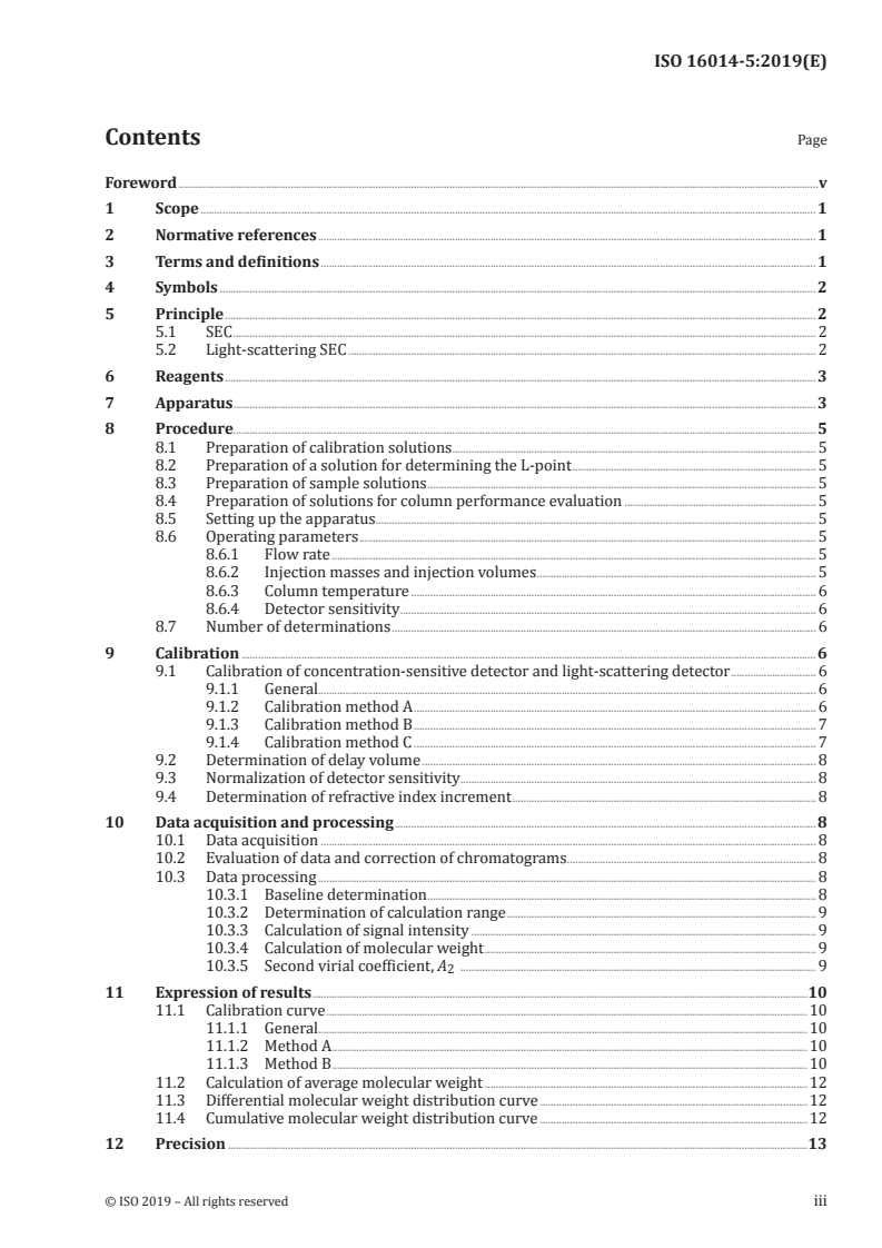 ISO 16014-5:2019 ISO 16014-5:2019 - Plastics — Determination of average molecular weight and molecular weight distribution of polymers using size-exclusion chromatography — Part 5: Light-scattering method
Released:5/15/2019 - Page 3 preview