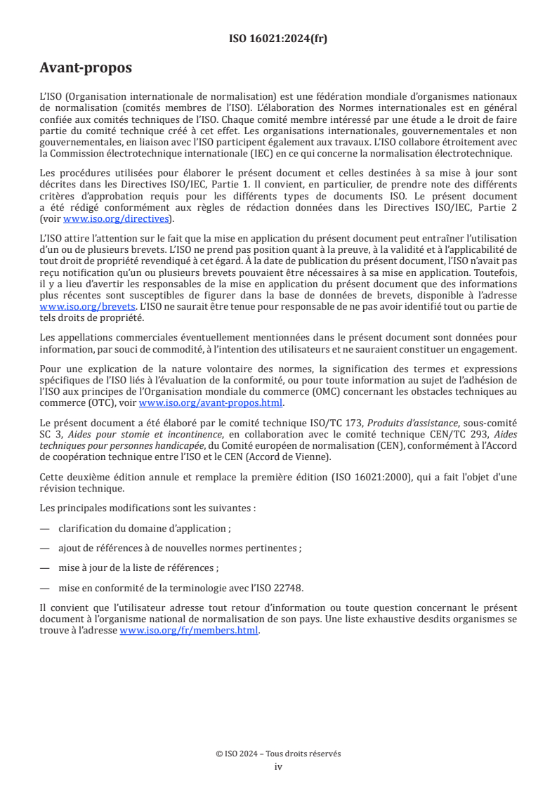 ISO 16021:2024 ISO 16021:2024 - Produits d'incontinence pour l'absorption d'urine et/ou de matières fécales — Principes de base pour l'évaluation des produits à usage unique pour adultes par les utilisateurs et les soignants
Released:4/9/2024 - Page 4 preview