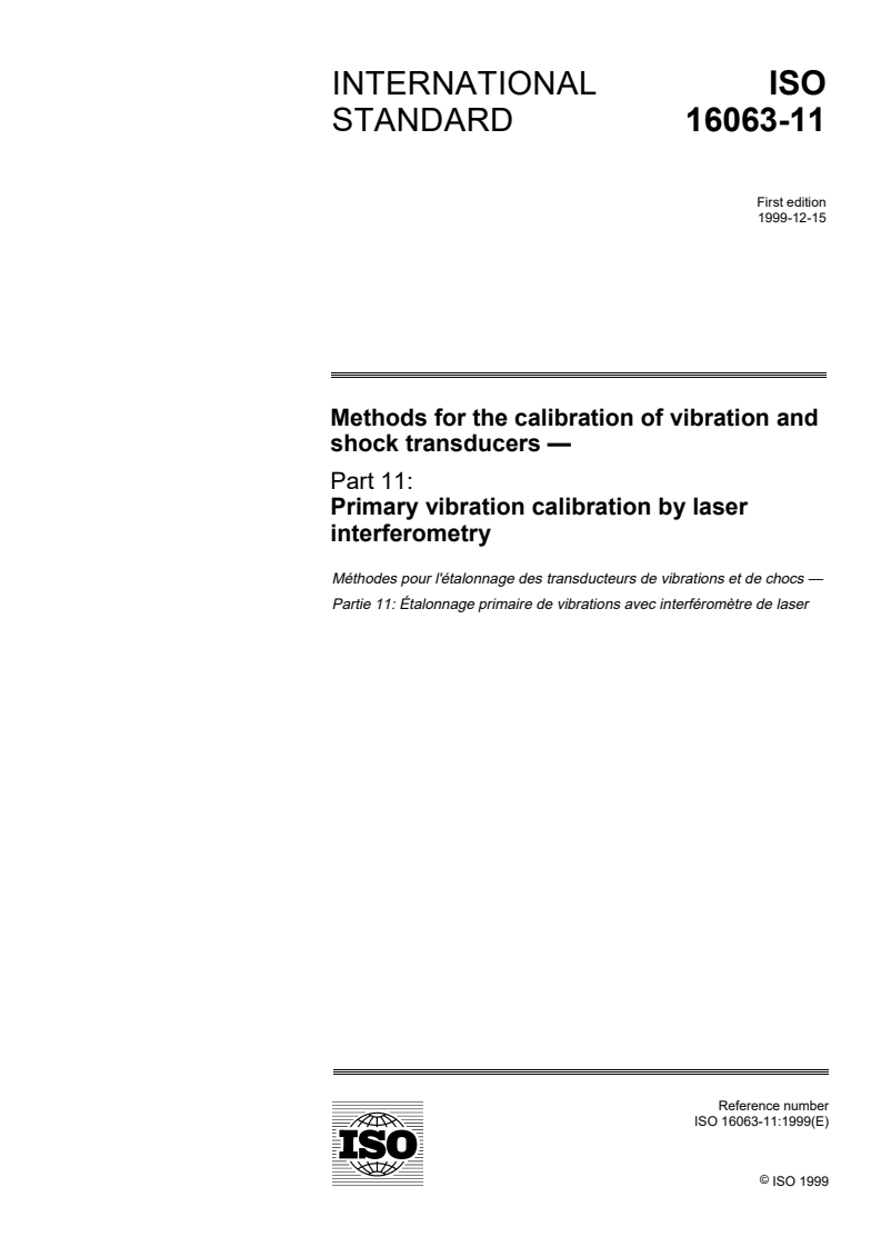 ISO 16063-11:1999 ISO 16063-11:1999 - Methods for the calibration of vibration and shock transducers — Part 11: Primary vibration calibration by laser interferometry/16/1999 - Page 1 preview