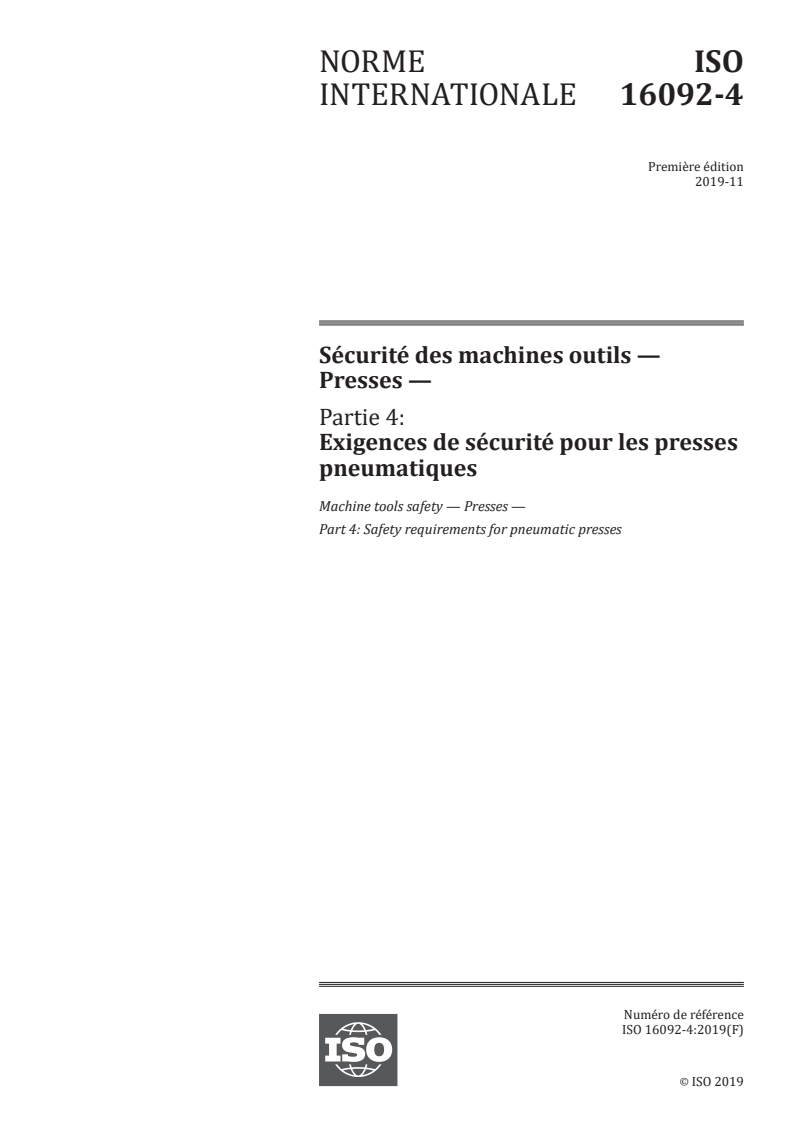 ISO 16092-4:2019 ISO 16092-4:2019 - Sécurité des machines outils — Presses — Partie 4: Exigences de sécurité pour les presses pneumatiques/8/2019 - Page 1 preview