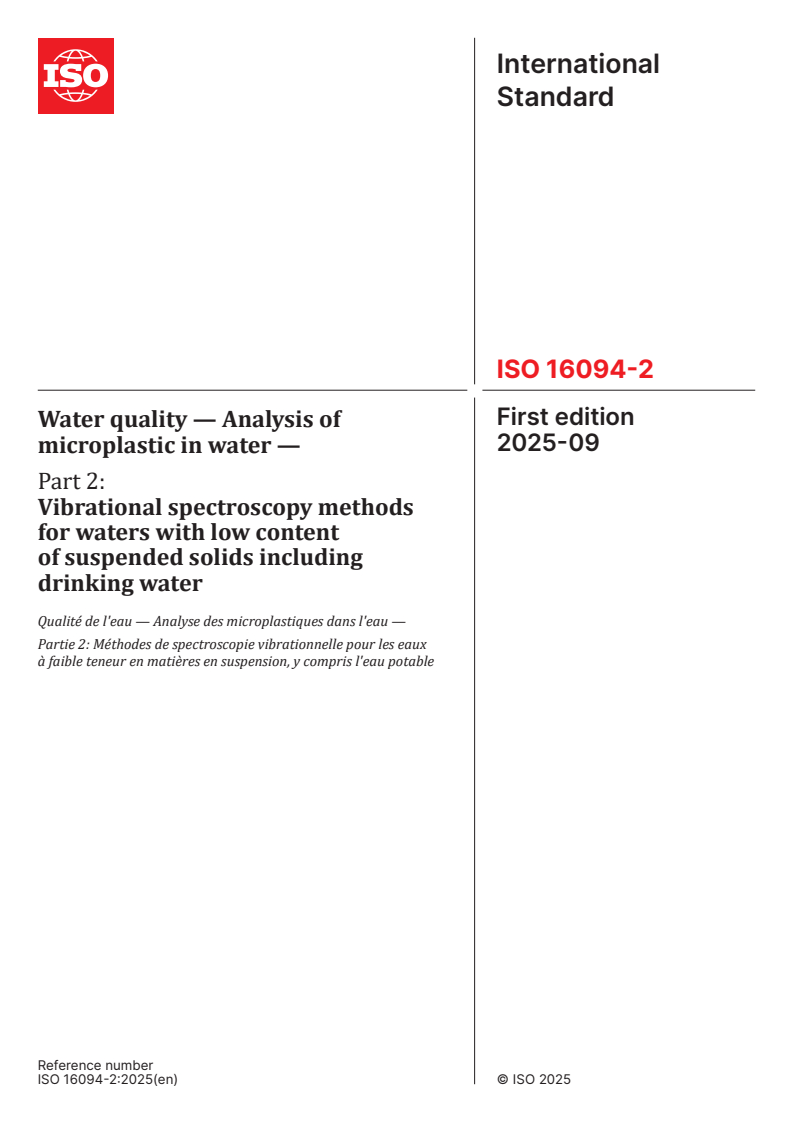 ISO 16094-2:2025 - Water quality — Analysis of microplastic in water — Part 2: Vibrational spectroscopy methods for waters with low content of suspended solids including drinking water
Released:9/24/2025