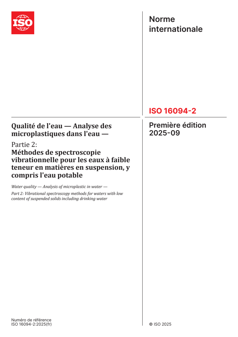 ISO 16094-2:2025 - Qualité de l'eau — Analyse des microplastiques dans l'eau — Partie 2: Méthodes de spectroscopie vibrationnelle pour les eaux à faible teneur en matières en suspension, y compris l'eau potable
Released:9/24/2025