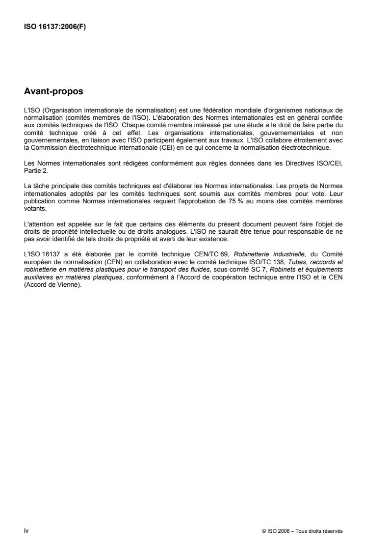 ISO 16137:2006 ISO 16137:2006 - Robinetterie industrielle — Clapets de non-retour en matériaux thermoplastiques/14/2006 - Page 4 preview