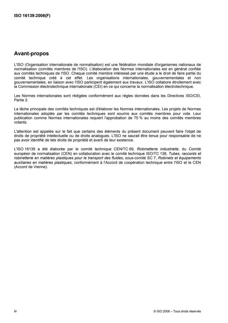 ISO 16139:2006 ISO 16139:2006 - Robinetterie industrielle — Robinets-vannes en matériaux thermoplastiques/14/2006 - Page 4 preview