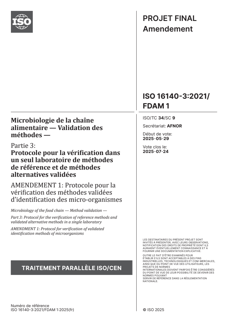 ISO 16140-3:2021/Amd 1 - Microbiologie de la chaîne alimentaire — Validation des méthodes — Partie 3: Protocole pour la vérification dans un seul laboratoire de méthodes de référence et de méthodes alternatives validées — Amendement 1: Protocole pour la vérification des méthodes validées d’identification des micro-organismes
Released:7. 06. 2025