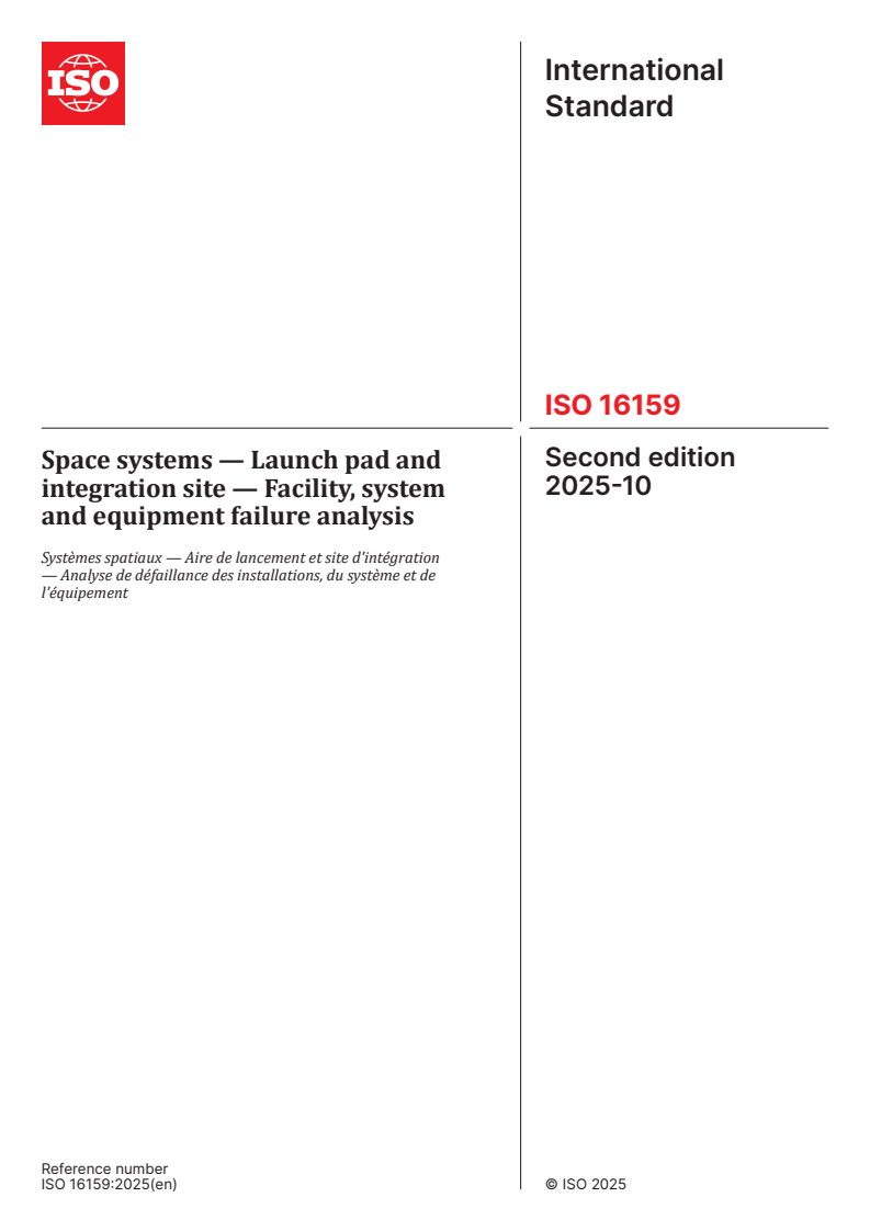 ISO 16159:2025 - Space systems — Launch pad and integration site — Facility, system and equipment failure analysis
Released:10/7/2025