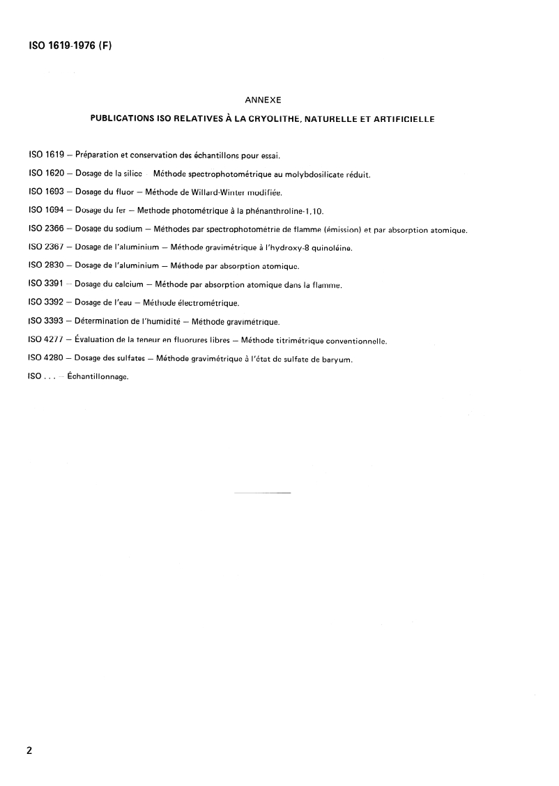 ISO 1619:1976 ISO 1619:1976 - Cryolithe, naturelle et artificielle — Préparation et conservation des échantillons pour essai/1/1976 - Page 4 preview