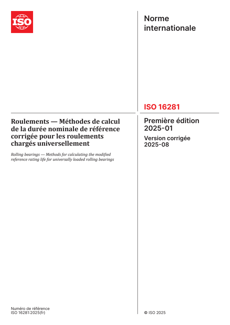 ISO 16281:2025 - Roulements — Méthodes de calcul de la durée nominale de référence corrigée pour les roulements chargés universellement
Released:21. 08. 2025