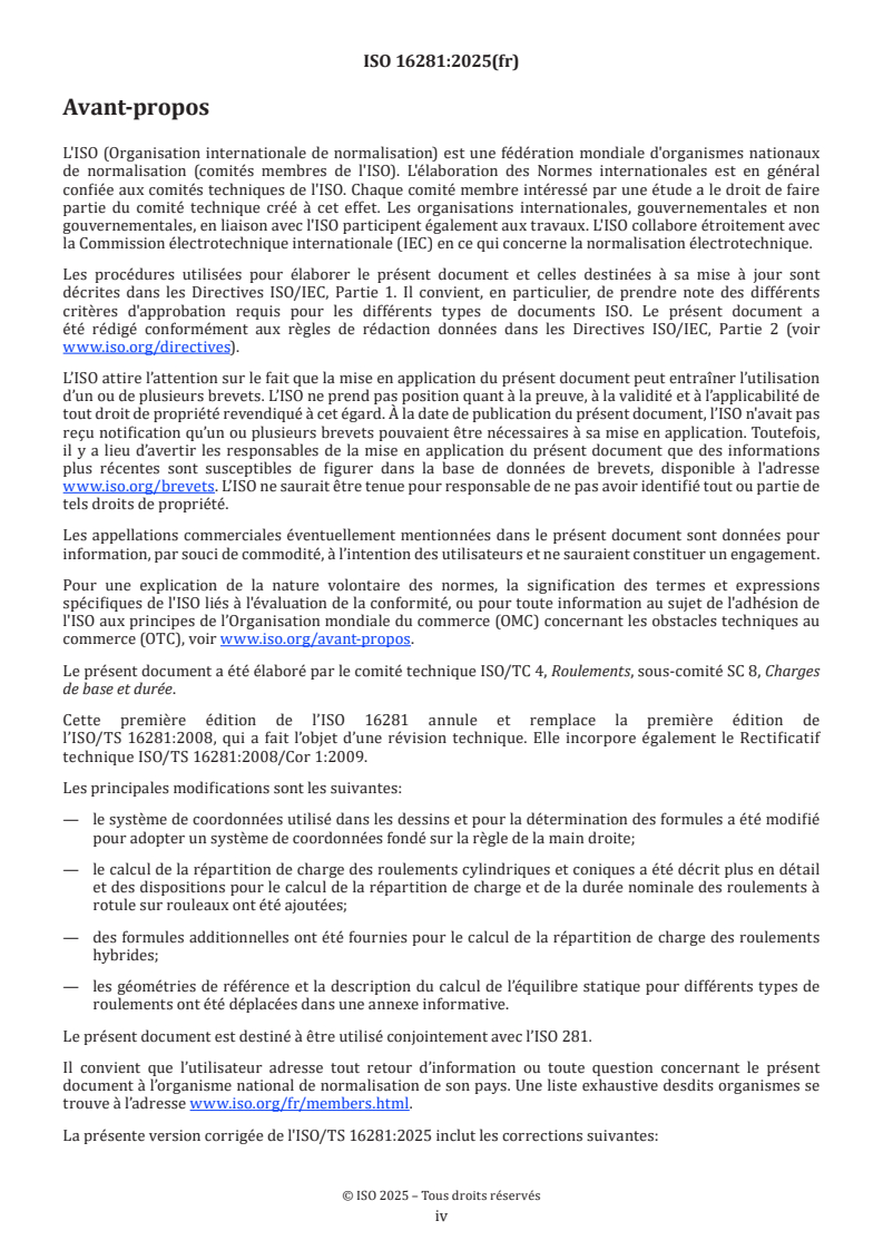 ISO 16281:2025 ISO 16281:2025 - Roulements — Méthodes de calcul de la durée nominale de référence corrigée pour les roulements chargés universellement
Released:21. 08. 2025 - Page 4 preview