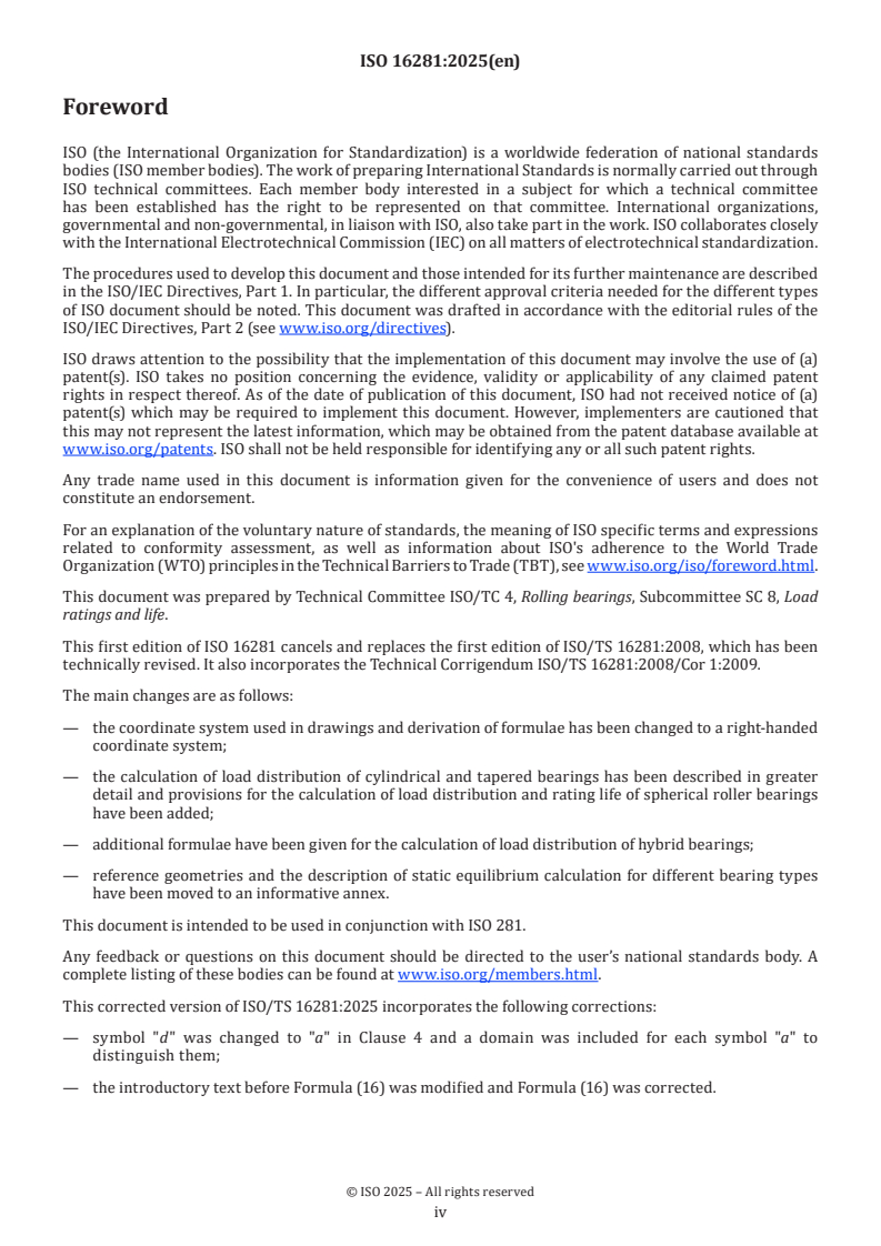 ISO 16281:2025 ISO 16281:2025 - Rolling bearings — Methods for calculating the modified reference rating life for universally loaded rolling bearings
Released:21. 08. 2025 - Page 4 preview