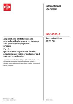 ISO 16355-3:2025 - Applications of statistical and related methods to new technology and product development process — Part 3: Quantitative approaches for the acquisition of voice of customer and voice of stakeholder
Released:10/3/2025 - Page 1 preview