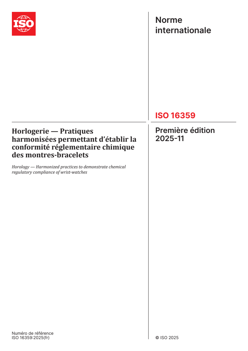 ISO 16359:2025 - Horlogerie — Pratiques harmonisées permettant d’établir la conformité réglementaire chimique des montres-bracelets
Released:7. 11. 2025