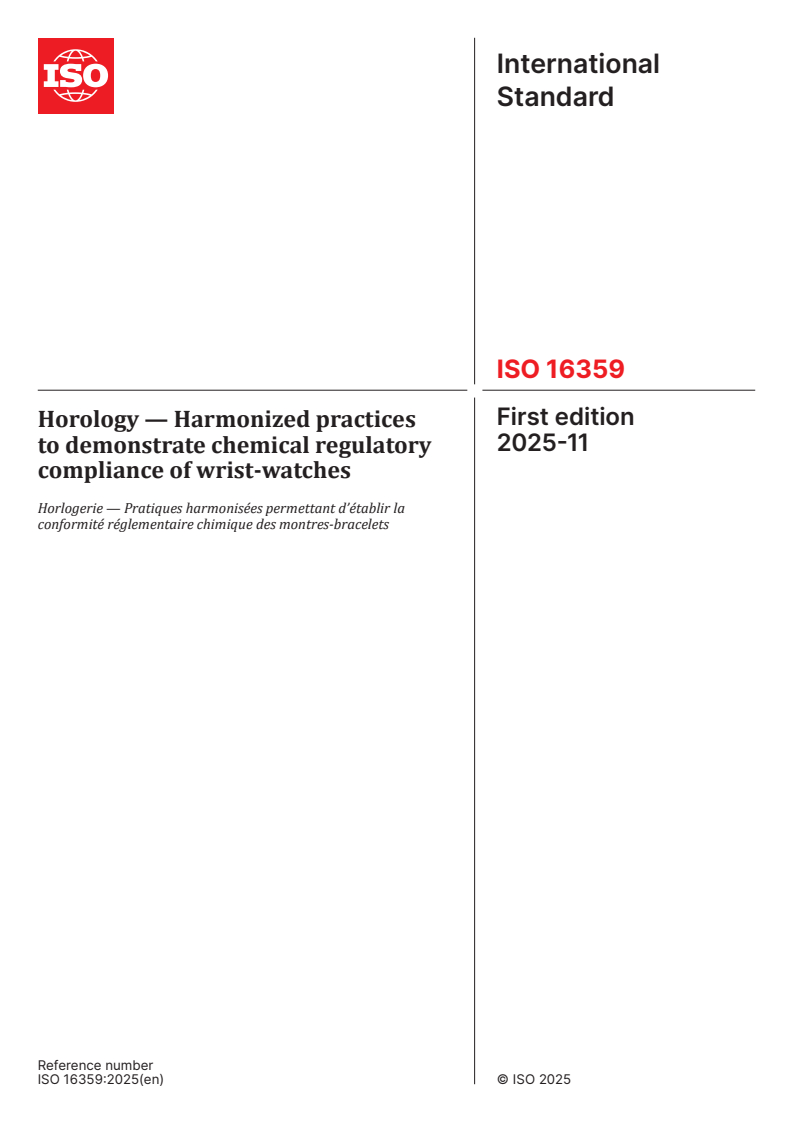 ISO 16359:2025 - Horology — Harmonized practices to demonstrate chemical regulatory compliance of wrist-watches
Released:7. 11. 2025