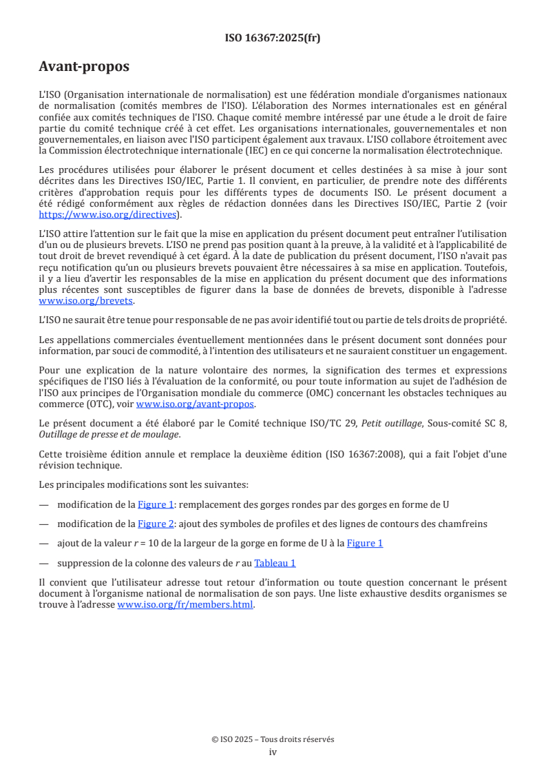 ISO 16367:2025 ISO 16367:2025 - Outillage de presse — Plaques de guidage — Blocs en U et en V
Released:18. 12. 2025 - Page 4 preview