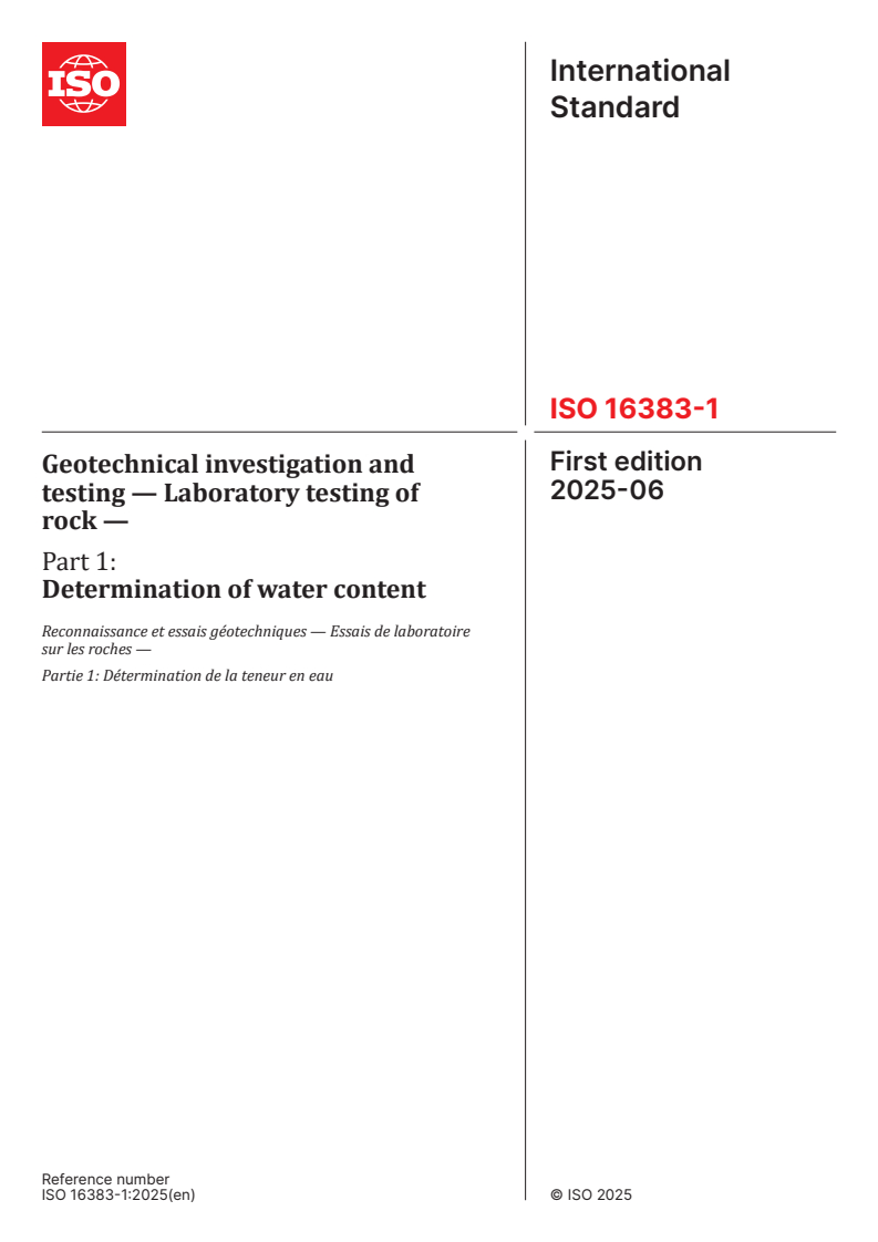 ISO 16383-1:2025 - Geotechnical investigation and testing — Laboratory testing of rock — Part 1: Determination of water content
Released:27. 06. 2025