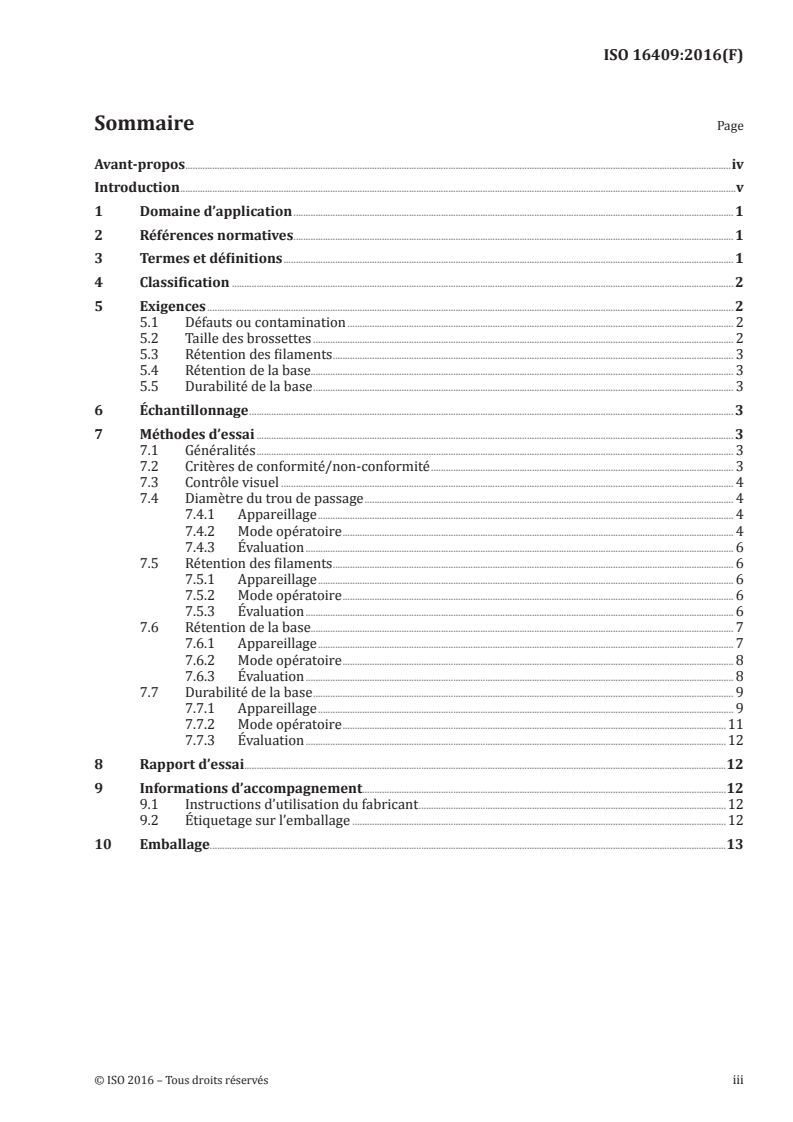 ISO 16409:2016 ISO 16409:2016 - Médecine bucco-dentaire — Produits de soins bucco-dentaires — Brosses interdentaires manuelles/13/2016 - Page 3 preview