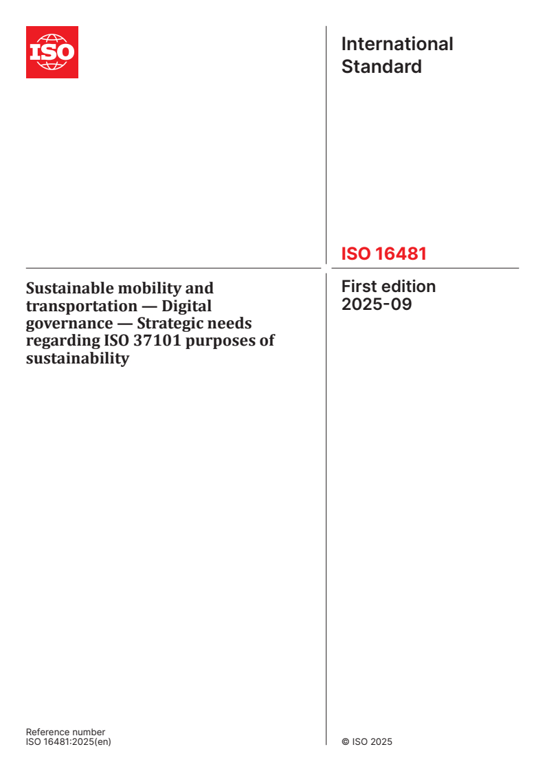 ISO 16481:2025 - Sustainable mobility and transportation — Digital governance — Strategic needs regarding ISO 37101 purposes of sustainability
Released:17. 09. 2025