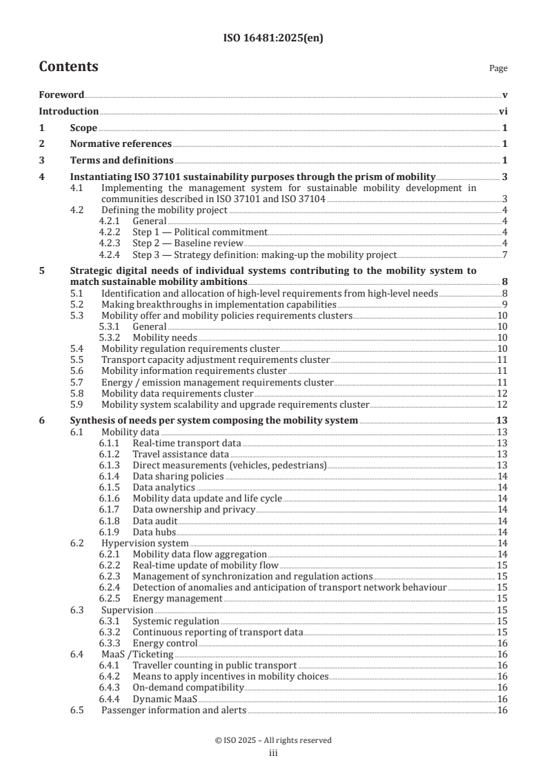 ISO 16481:2025 ISO 16481:2025 - Sustainable mobility and transportation — Digital governance — Strategic needs regarding ISO 37101 purposes of sustainability
Released:17. 09. 2025 - Page 3 preview