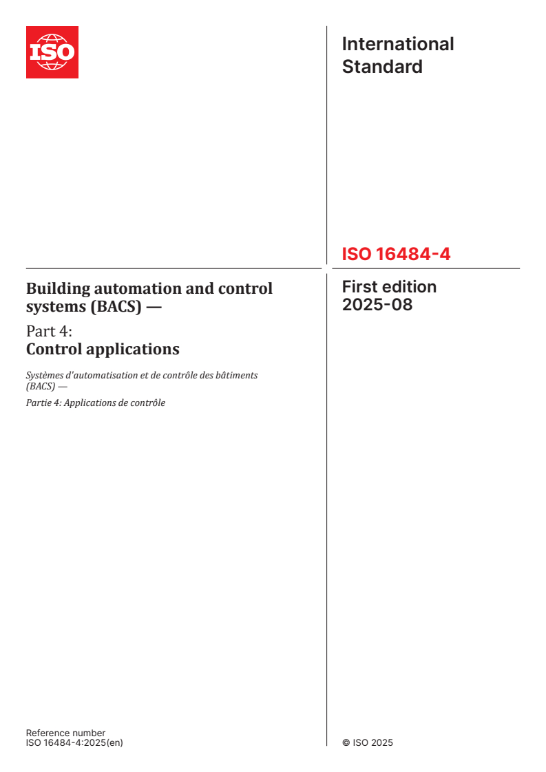 ISO 16484-4:2025 - Building automation and control systems (BACS) — Part 4: Control applications
Released:27. 08. 2025