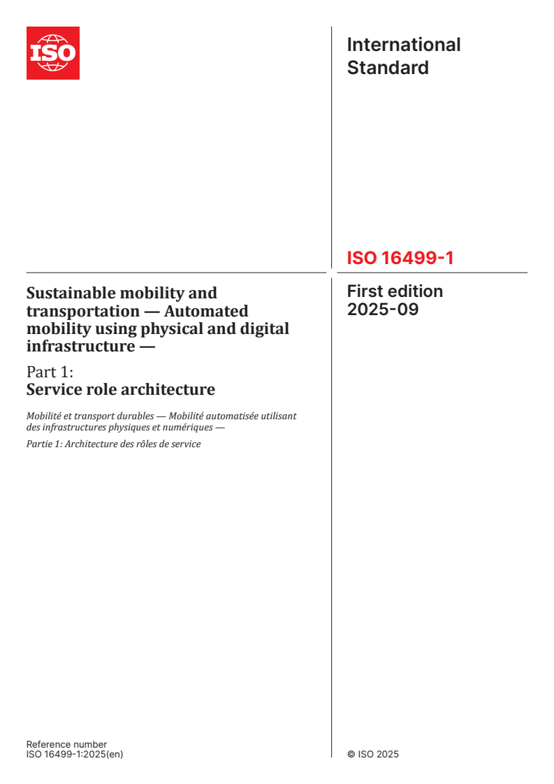ISO 16499-1:2025 - Sustainable mobility and transportation — Automated mobility using physical and digital infrastructure — Part 1: Service role architecture
Released:17. 09. 2025