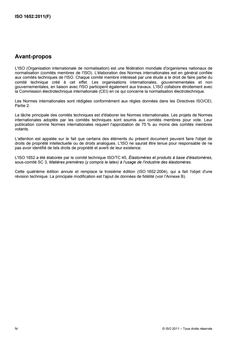 ISO 1652:2011 ISO 1652:2011 - Latex de caoutchouc — Détermination de la viscosité apparente par la méthode d'essai de Brookfield/10/2011 - Page 4 preview